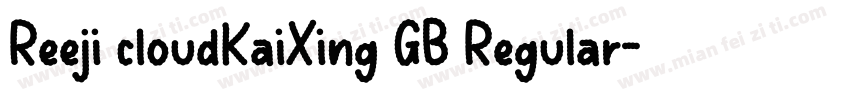 Reeji cloudKaiXing GB Regular字体转换